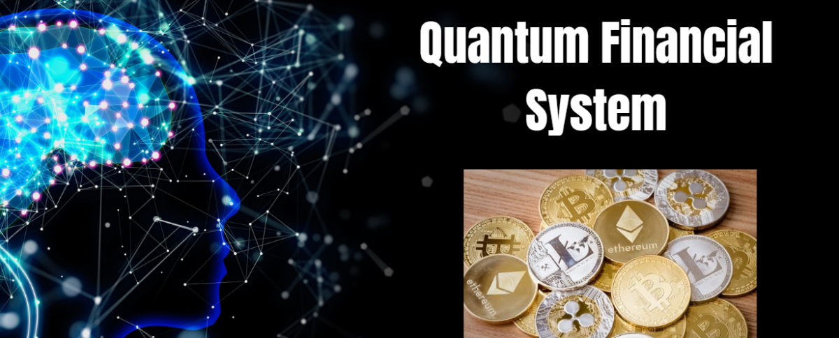 What is the New Quantum Financial System?